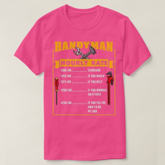 Handyman Hourly Rate Gift for Handyman Dad  T-shirt (Design voorkant)