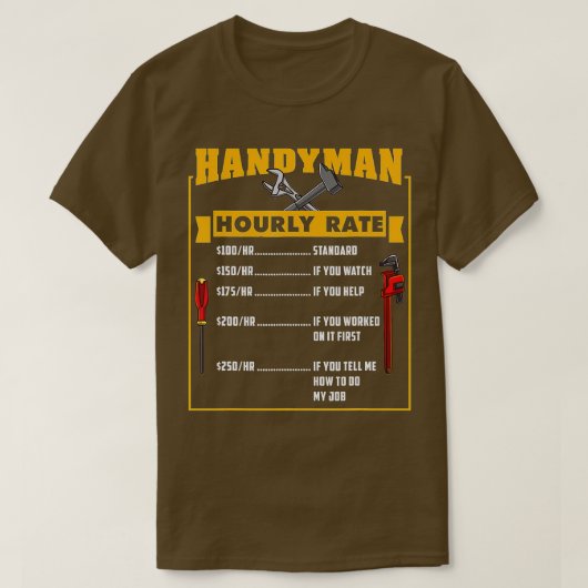 Handyman Hourly Rate Gift for Handyman Dad T-shirt (Design voorkant)