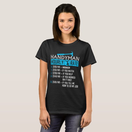 Handyman Hourly Rate Humor Carpenter Funny Handy M T-shirt (Voorkant volledig)