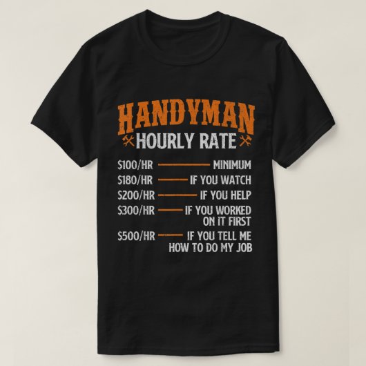 Handyman Hourly Rate - Reparatiehandyman T-shirt (Design voorkant)