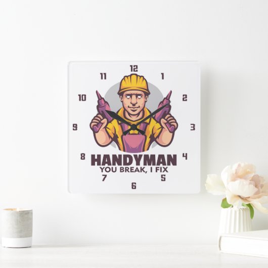Handyman, jij Break, ik Fix Vierkante Klok (Huis)