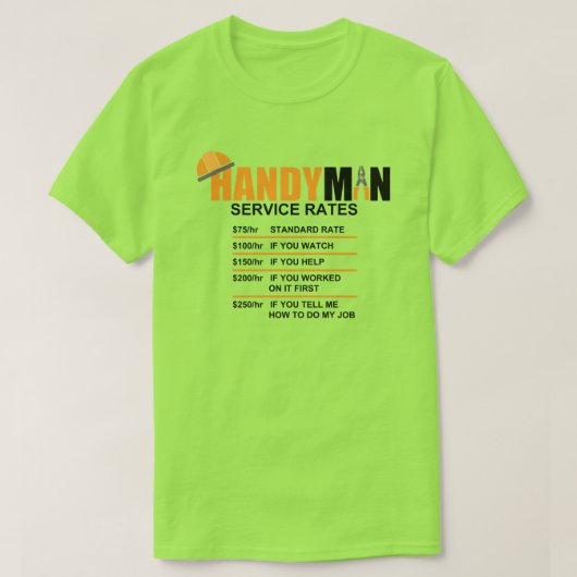HANDYMAN SERVICE RATES T-SHIRT (Design voorkant)