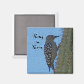 Hang daar Aanmoedigende Woodpecker en Cactus Magneet (Voorkant / Achterkant)