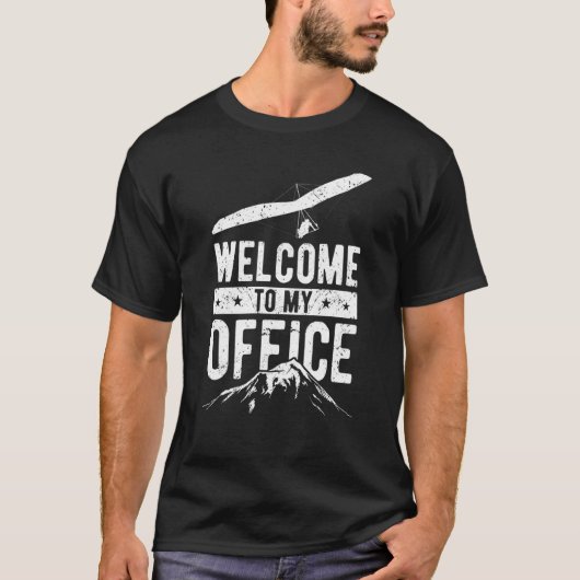 Hang Glider Saying Welcome To My Office T-shirt (Voorkant)