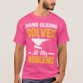 Hang Gliding lost al mijn problemen op - Funny Han T-shirt (Voorkant)