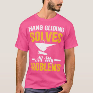 Hang Gliding lost al mijn problemen op - Funny Han T-shirt