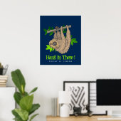 Hang in daar Sleuf op een boomtak Poster (Thuiskantoor)