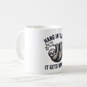 Hang in de luiaard grappig sarcastisch ontwerp koffiemok (Voorkant links)