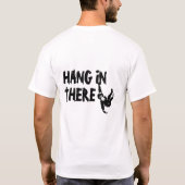 Hang in het Motivatie ontwerp T-shirt (Achterkant)
