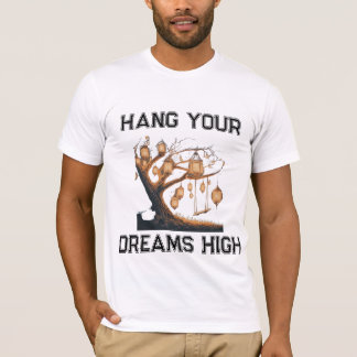 Hang je dromen hoog op t-shirt