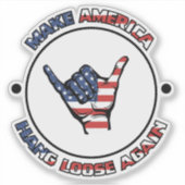HANG LOS - LAAT AMERIKA WEER LOS HANGEN - SHAKA STICKER (Voorkant)