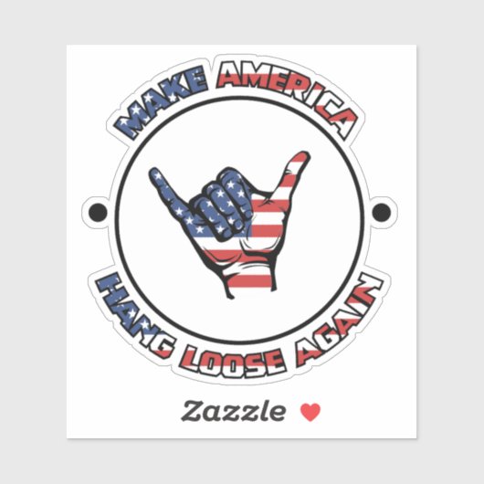 HANG LOS - LAAT AMERIKA WEER LOS HANGEN - SHAKA STICKER (Vel)