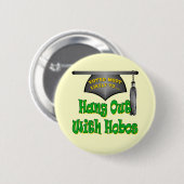 Hang met Hobos Ronde Button 5,7 Cm (Voorkant /achterkant)