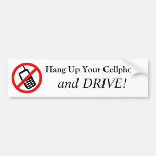 Hang omhoog Uw Telefoon van de Cel en SCHIJF! Bumpersticker