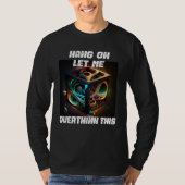 hang on let me overthink this back to School Math  T-shirt (Voorkant)