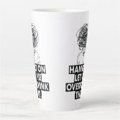 Hang on Let me overthink this Latte Mug Latte Mok (Voorkant)