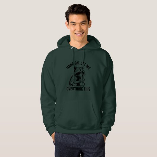 Hang On Let Me Overthink This Sarcastic Saying Hoodie (Voorkant volledig)