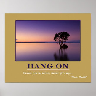 HANG ON Motivation Quote Poster