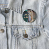 Hang op in de eekhoorn ronde button 5,7 cm (In situ)