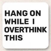 Hang op terwijl ik overdenk dat deze Introvert Bier Onderzetter (Voorkant)