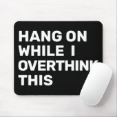 Hang op terwijl ik overdenk dat deze Introvert Mui Muismat (Met muis)