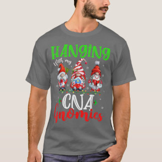 Hangen met mijn cna-gnomen die snel lucifers gnome t-shirt