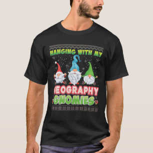 Hangen met mijn geografische gnomen Ugly Sweater C T-shirt