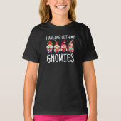 Hangen met mijn gnomen | Kerstgnome T-Shir T-shirt (Voorkant)