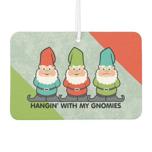 Hangen met mijn Gnomies Homies Luchtverfrisser (Voorkant)