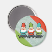 Hangen met mijn Gnomies Homies Magnet (Voorkant / Achterkant)