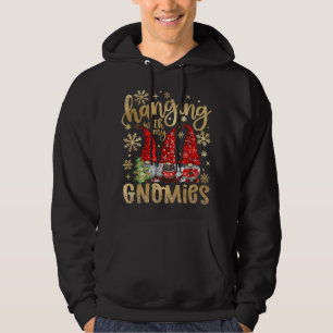 Hangen met mijn Gnomies Santa Cute Gnome kerst Hoodie