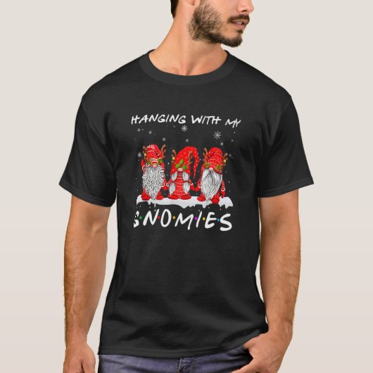 Hangen met mijn kerstpyjama's Gnome voor Gnomies T-shirt (Voorkant)