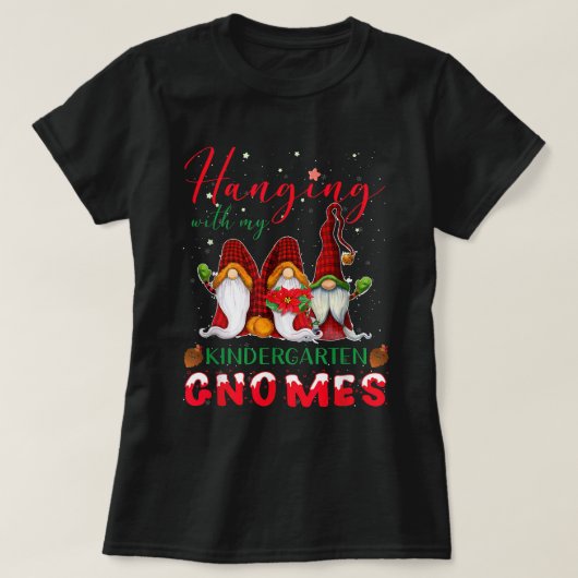 Hangen met mijn Kindergarten Gnomes Kerstmis T-shirt (Design voorkant)