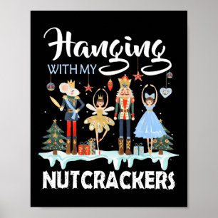 Hangen met mijn Nutcrackers Squad kerstballet Poster
