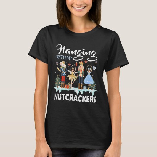 Hangen met mijn Nutcrackers Squad kerstballet T-shirt (Voorkant)