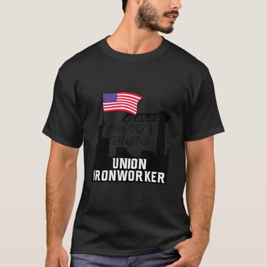 Hangende en knallende Union Iron Worker T-shirt (Voorkant)