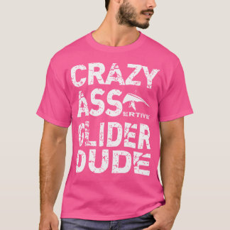 Hanggliding Hangglider Gekke Assertieve Kerel T-shirt