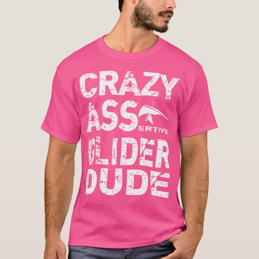 Hanggliding Hangglider Gekke Assertieve Kerel T-shirt (Voorkant)