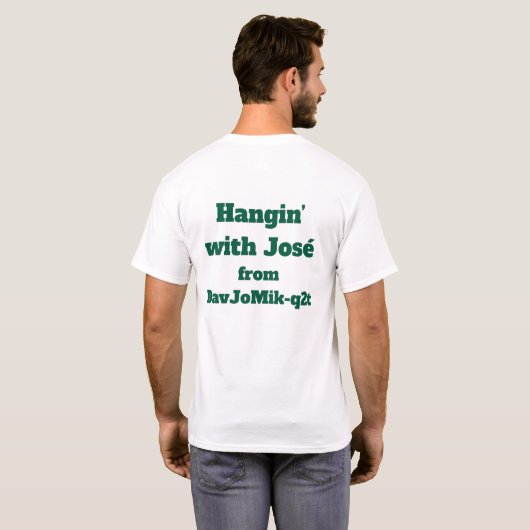 Hangin' Met José T-shirt (Achterkant volledig)