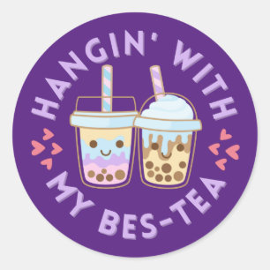 Hangin met mijn Bes-Tea. T-shirt Ronde Sticker