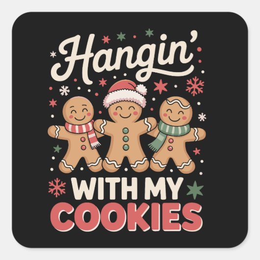 Hangin Met Mijn Cookies Gingerbread Xmas Teacher Vierkante Sticker (Voorkant)