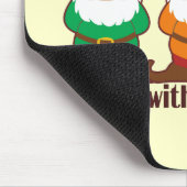 Hangin met mijn gnomen muismat (Hoek)