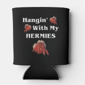 Hangin met mijn Hermies Funny Hermit Crab Lover Blikjeskoeler (Achterkant)