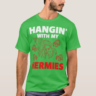 Hangin met mijn hermies t-shirt