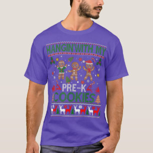 Hangin met mijn pre-K koekjes lelijke kerstkeuken T-shirt