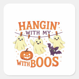 Hangin' With My Boos, Schattigee hangende spoken o Vierkante Sticker
