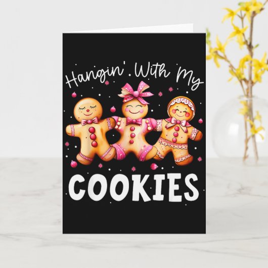 Hangin With My Cookies Gingerbread Women Christmas Kaart (Gele Bloem)