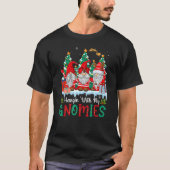 Hangin' With My Gnomies  Gnomes Merry Christmas 8 T-shirt (Voorkant)