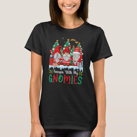 Hangin' With My Gnomies  Gnomes Merry Christmas 8 T-shirt (Voorkant)