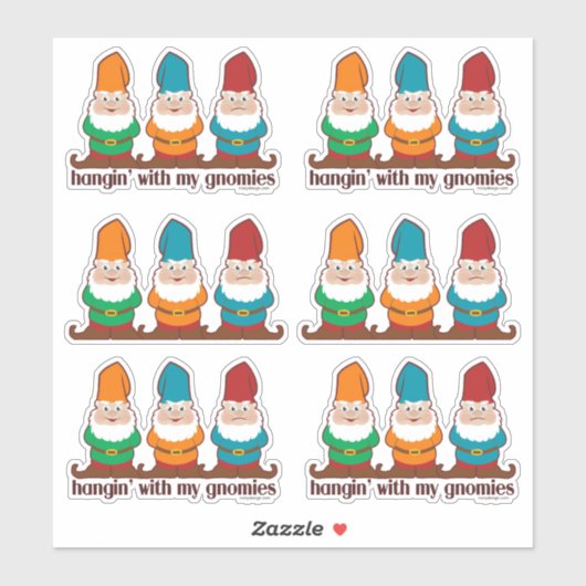 Hangin 'with my gnomies six contour cut sticker (Vel)